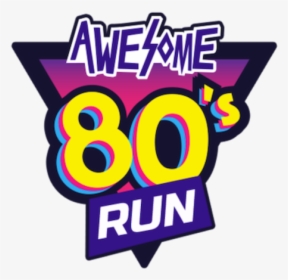 Awesome 80 S Run - Graphic Design, HD Png Download, Transparent PNG