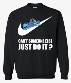 Can T Someone Else Just Do It Stitch Shirt Sweatshirt - Long-sleeved T-shirt, HD Png Download, Transparent PNG