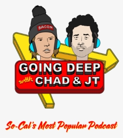 Going Deep With Chad And Jt, HD Png Download, Transparent PNG
