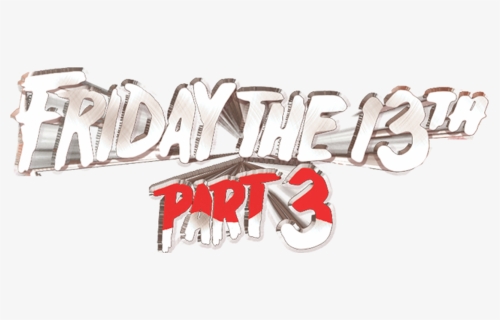Friday The 13th Part 3 Logo, HD Png Download, Transparent PNG