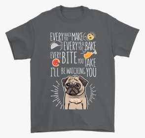 Every Snack You Make Every Meal You Bake - Funny Star Wars Merch, HD Png Download, Transparent PNG