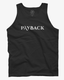 Payback Black Tank Top - Active Tank, HD Png Download, Transparent PNG