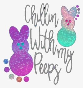 #pastel #peeps #chillin #easter #candy #glitter #bunnies - Cartoon, HD Png Download, Transparent PNG