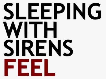 Sleeping With Sirens Feel Schriftzug - Sleeping With Sirens Logo Render, HD Png Download, Transparent PNG