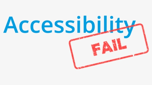 Accessibility Fails - Graphics, HD Png Download, Transparent PNG