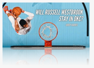 Will Russell Westbrook Stay In Okc , Png Download - Slam Dunk, Transparent Png, Transparent PNG