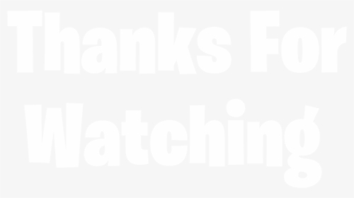Transparent Thanks For Watching Png - Thanks For Watching Png, Png Download, Transparent PNG