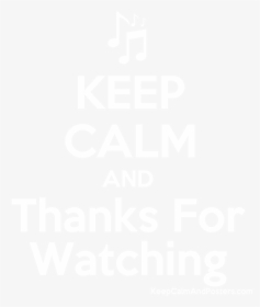 Keep Calm And Thanks For Watching Poster   Title Keep - Keep Calm I M Industrial Engineer, HD Png Download, Transparent PNG