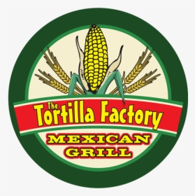 The Tortilla Factory Mexican Grill Logo - Tortilla Factory Boise, HD Png Download, Transparent PNG
