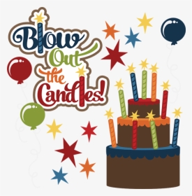 Blow Out The Candles - Happy Birthday Clipart For A Guy, HD Png Download, Transparent PNG
