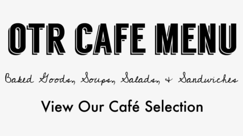 Otr Cafe Menu - Calligraphy, HD Png Download, Transparent PNG