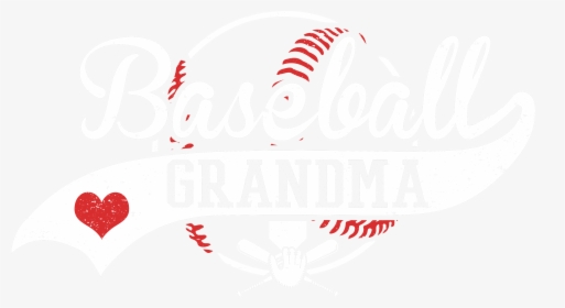 Have Fun With This Grandma I Heart Baseball T-shirt - Illustration, HD Png Download, Transparent PNG