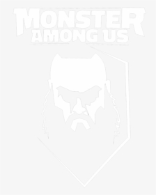 Clip Art Monster Among Us Tee - Braun Strowman Monster Among Us Logo, HD Png Download, Transparent PNG