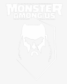 Braun Strowman Monster Among Us Logo, HD Png Download, Transparent PNG