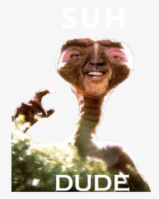 Suh Dude Filter - Im So Fucking High Et, HD Png Download, Transparent PNG