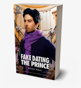Fake Dating The Prince Ashlyn Kane, HD Png Download, Transparent PNG