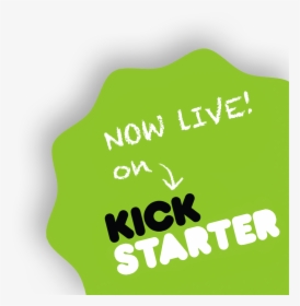 Transparent Live On Kickstarter Png, Png Download, Transparent PNG