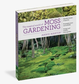 Cover - Magical World Of Moss Gardening, HD Png Download, Transparent PNG