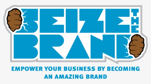 Seize The Brand, HD Png Download, Transparent PNG