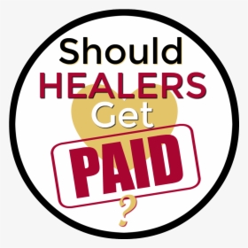 Should Healers Get Paid - Circle, HD Png Download, Transparent PNG