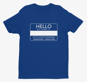 Transparent Hello My Name Is Png - Active Shirt, Png Download, Transparent PNG