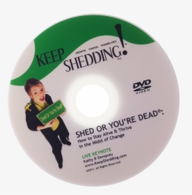 Shed Or You Re Dead Keynote Dvd - Cd, HD Png Download, Transparent PNG