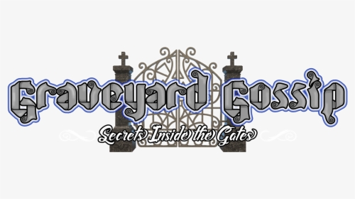 Graveyard Gossip Secrets Inside The Gates - Illustration, HD Png Download, Transparent PNG