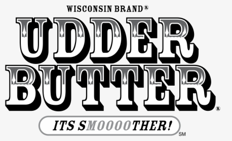 Udder Butter Logo Png Transparent - Calligraphy, Png Download, Transparent PNG