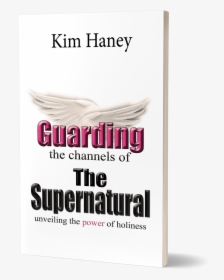 Kim Haney Guarding The Channels Of The Supernatural, HD Png Download, Transparent PNG