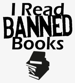 I Have Also Attached A Of The “i Read Banned Books” - Poster, HD Png Download, Transparent PNG