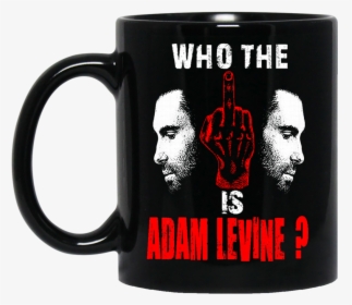 Adam Levine Mug Who The Is Adam Levine Coffee Mug Tea, HD Png Download, Transparent PNG