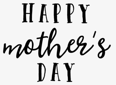 Happy Mother S Day - Calligraphy, HD Png Download, Transparent PNG