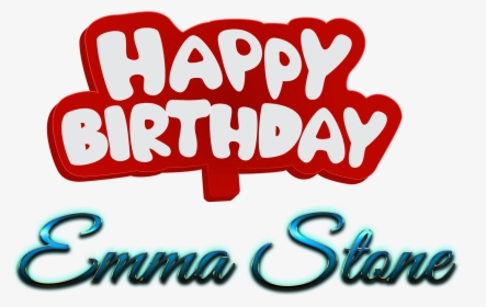 Emma Stone Happy Birthday Name Png - Calligraphy, Transparent Png, Transparent PNG