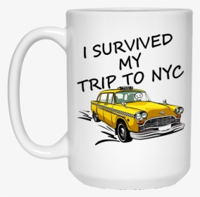 I Survived My Trip To Nyc Mugs - Survived My Trip To Nyc Shirt, HD Png Download, Transparent PNG