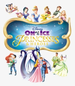 Disney On Ice Logos Clipart - Princesses And Heroes Disney On Ice Posters, HD Png Download, Transparent PNG