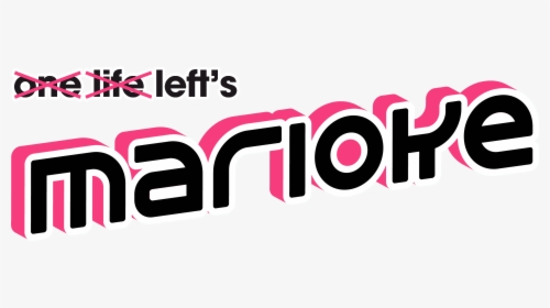One Life S Left Marioke Logo - Graphic Design, HD Png Download, Transparent PNG