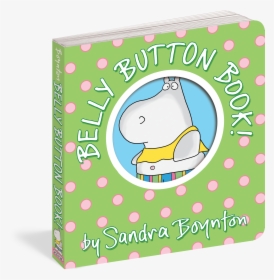 Cover - Sandra Boynton Belly Button Book, HD Png Download, Transparent PNG