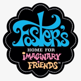 Fosters Home For Imaginary Friends Title, HD Png Download, Transparent PNG