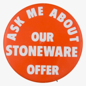 Ask Me About Our Stoneware Offer Ask Me Button Museum - Circle, HD Png Download, Transparent PNG