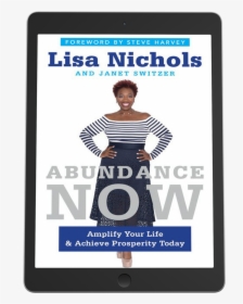 Lisa Nichols Abundance Now Amplify Your Life Achieve, HD Png Download, Transparent PNG