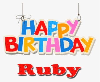 Ruby Happy Birthday Name Png, Transparent Png, Transparent PNG
