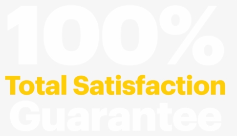 100% Total Satisfaction Guarantee, HD Png Download, Transparent PNG