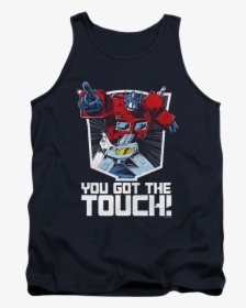 Optimus Prime You Got The Touch Transformers Tank Top, HD Png Download, Transparent PNG