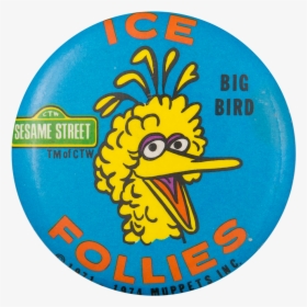 Ice Follies Big Bird Event Button Museum, HD Png Download, Transparent PNG