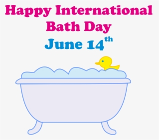 International Bath Day June 14 - June 14 International Day, HD Png Download, Transparent PNG