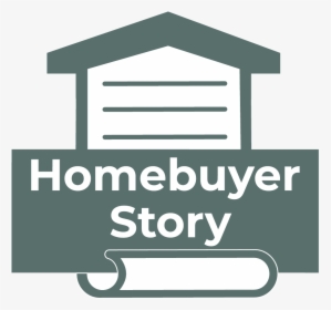 Homebuyer Story Icon - Sign, HD Png Download, Transparent PNG