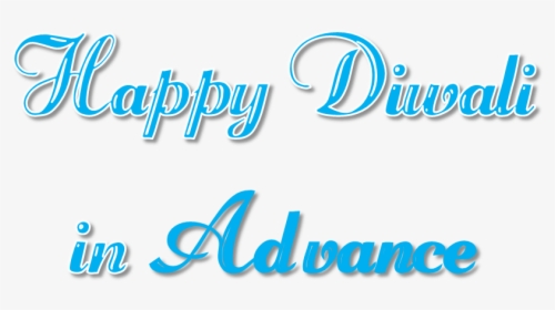 Happy Diwali In Advance Png Transparent File - Happy Diwali Png Text, Png Download, Transparent PNG