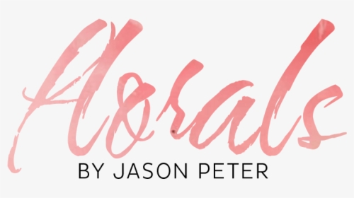 Florals By Jason Peter - Calligraphy, HD Png Download, Transparent PNG