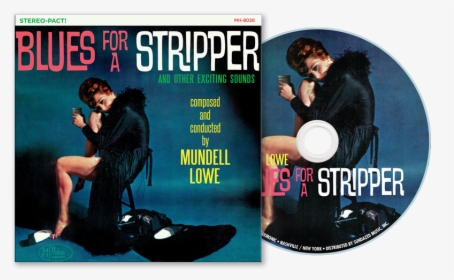 Mundell Lowe Blues For A Stripper, HD Png Download, Transparent PNG