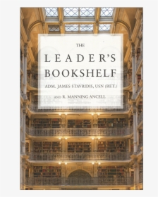 The Leader's Bookshelf By James Stavridis, HD Png Download, Transparent PNG